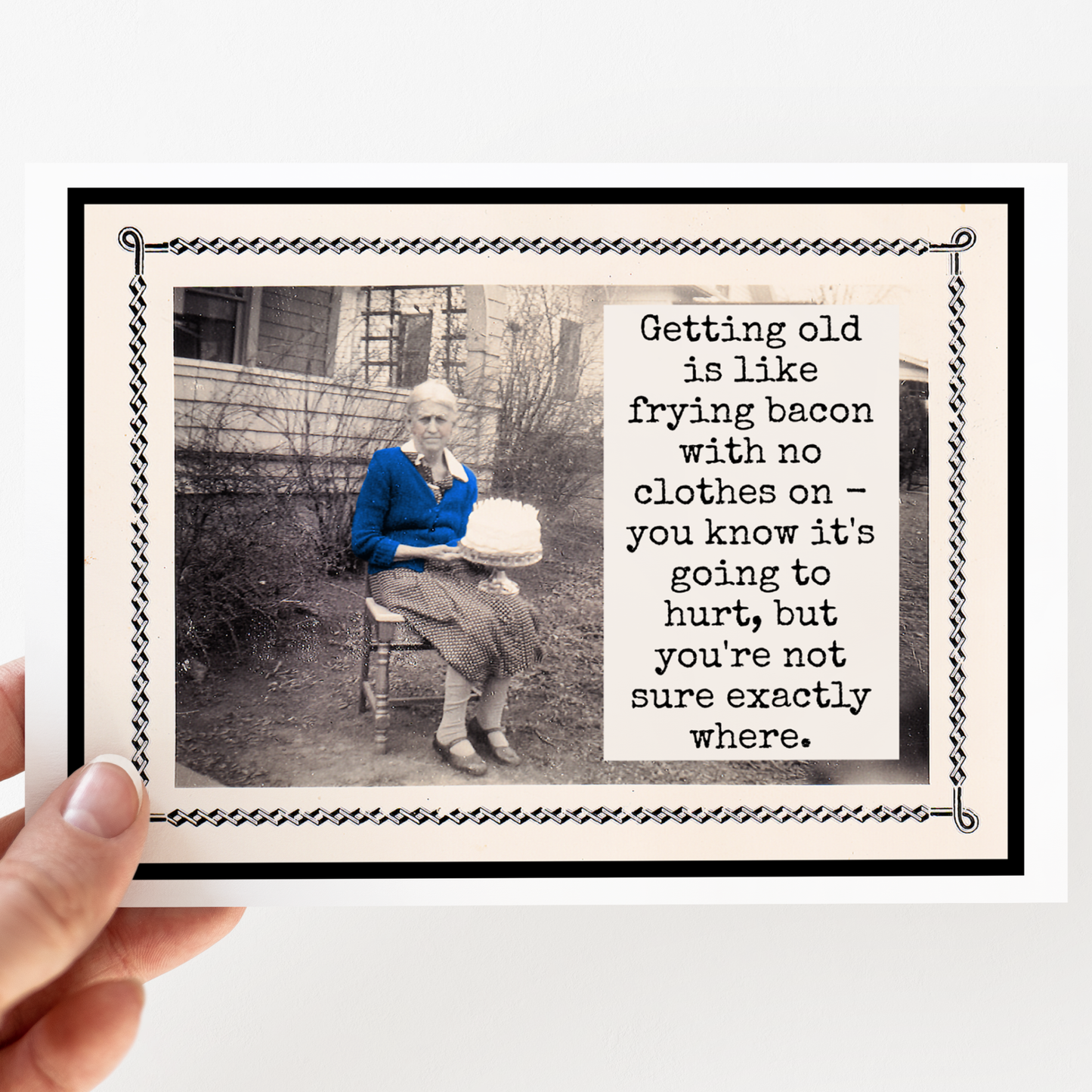 Raven's Rest Studio - Card. Getting Old Is Like Frying Bacon With No Clothes On...
