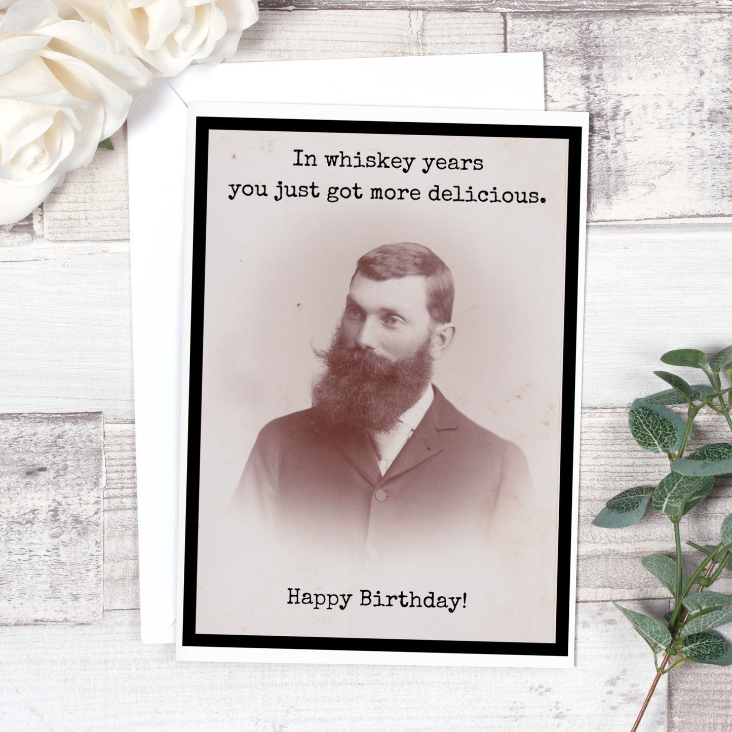 Raven's Rest Studio - In Whiskey Years You Just Got More Delicious. Happy Birthday