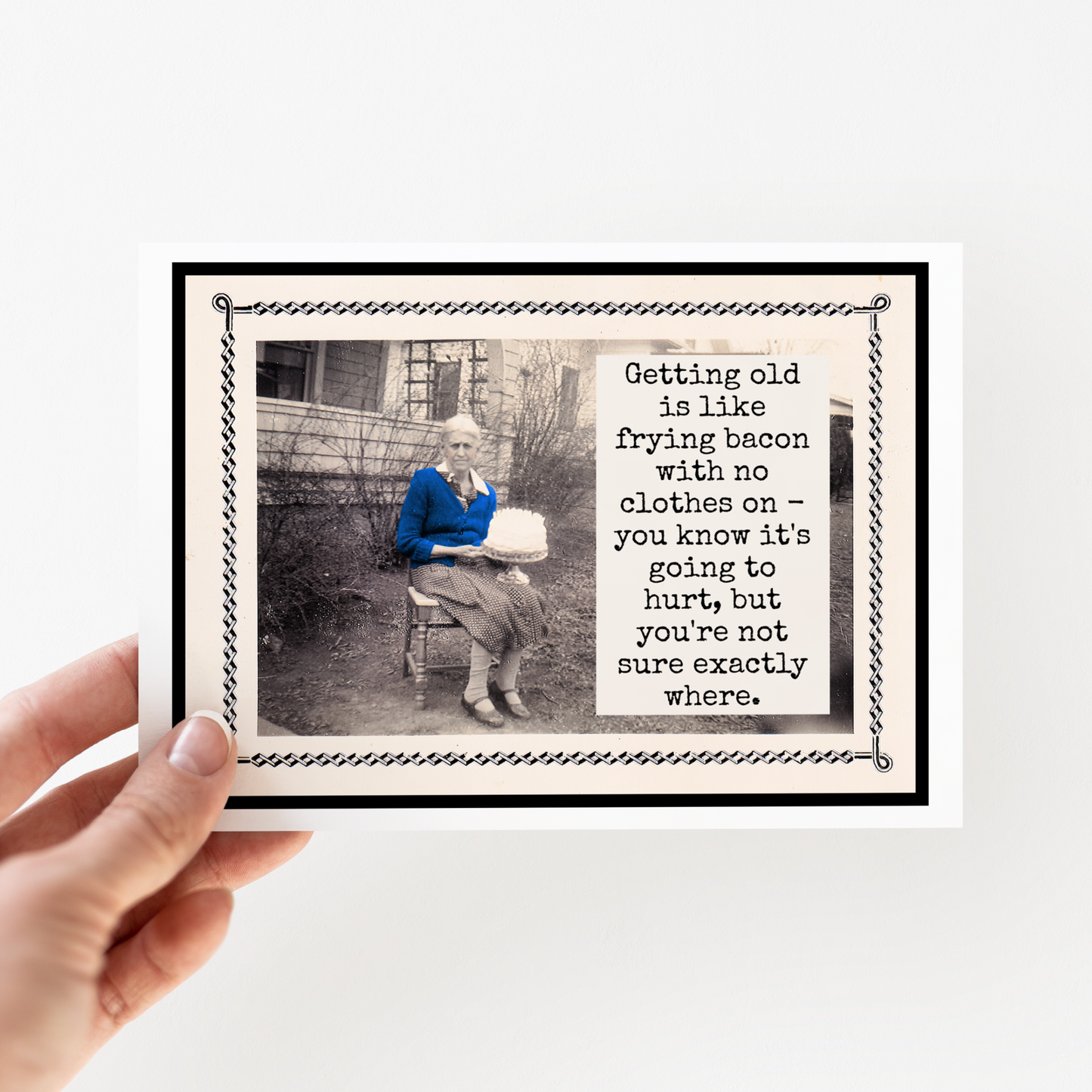 Raven's Rest Studio - Card. Getting Old Is Like Frying Bacon With No Clothes On...