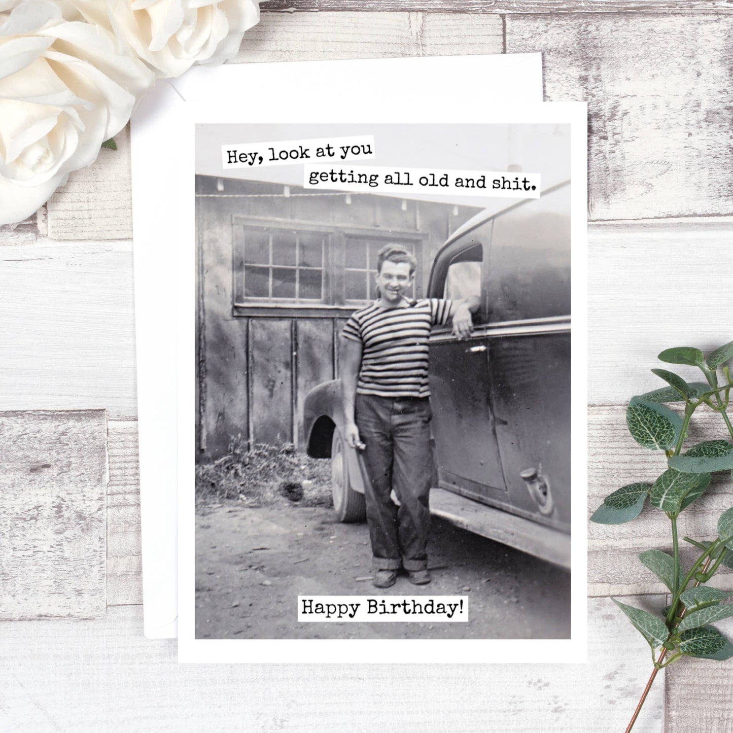 Raven's Rest Studio - Hey, Look At You Getting All Old... Birthday Card. 576