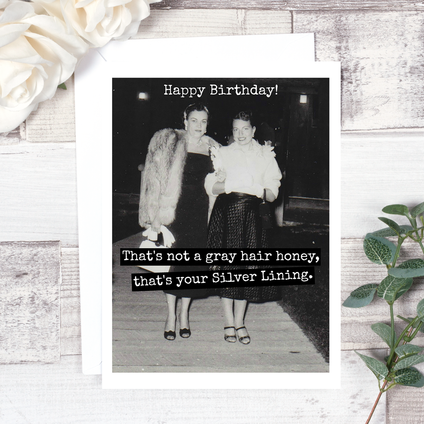 Raven's Rest Studio - That's Not A Gray Hair Honey... Birthday Card. 503