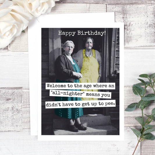 Raven's Rest Studio - Welcome To The Age Where An "All-Nighter" Birthday Card. 599