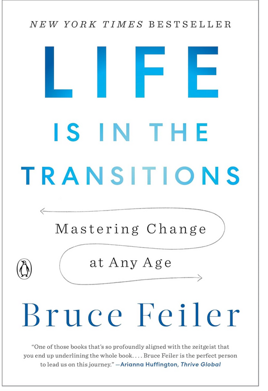 Life is in The Transitions by Bruce Feiler