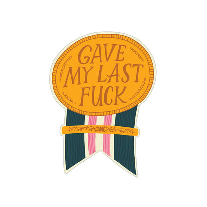 Gave My Last Fuck Sticker Card