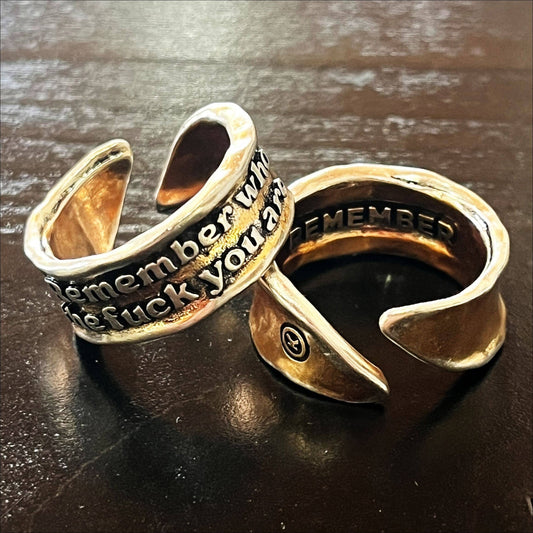 Remember Who the Fuck You Are Remember Ring